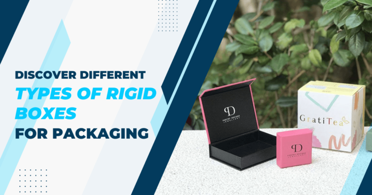 Discover Different Types Of Rigid Boxes For Packaging